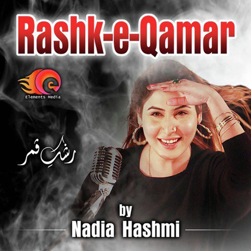 Rashk E Qamar - Nadia Hashmi