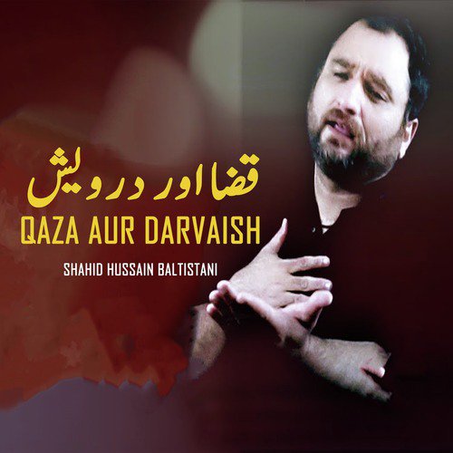 Ghairat Ka Yeh Khuda Hai - Shahid Hussain Baltistani