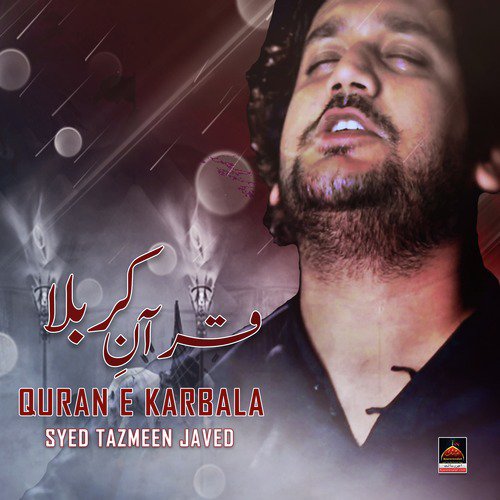 Quran e Karbala - Syed Tazmeen Javed