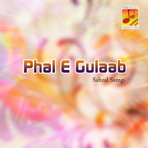 Phul e Gulaab Mani Dilruba - Sabzal Samgi