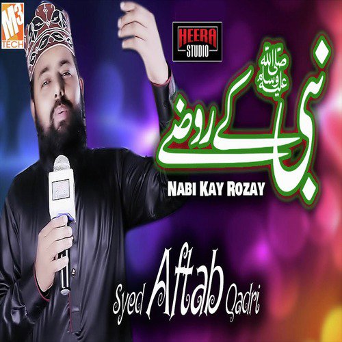 Nabi Kay Rozay - Syed Aftab Qadri