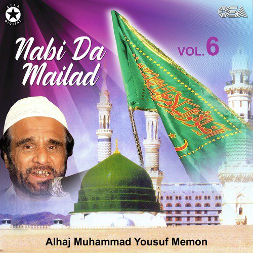 Aa Gaye Shah E Umam - Alhaj Muhammad Yousuf Memon