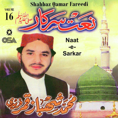 Naat e Sarkar Ki Parta Hoon Mein - Shahbaz Qamar Fareedi