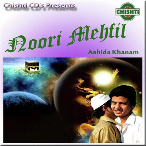 Noori Mehfil Pe - Aabida Khanam