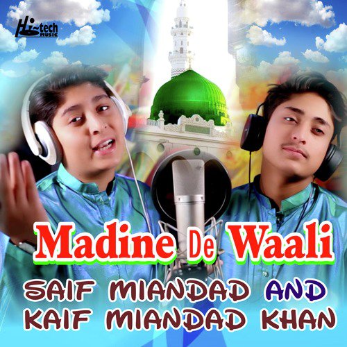 Madine De Waali - Saif Miandad, Kaif Miandad Khan
