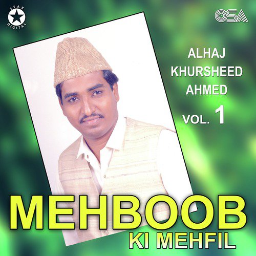 Mujh Ko Dare Rasool Ka - Alhaj Khursheed Ahmed