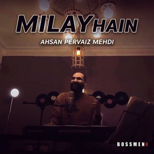 Milay Hain - Ahsan Pervaiz Mehdi