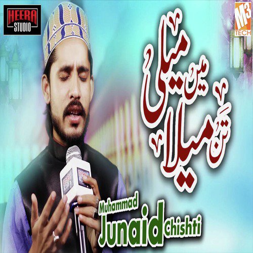 Main Meli Tann Mela - Muhammad Junaid Chishti