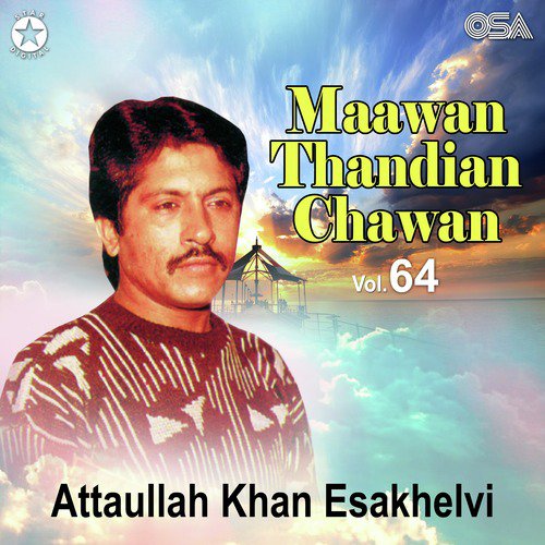 Mukhtar Gharib Di Zindagi Da - Attaullah Khan Esakhelvi