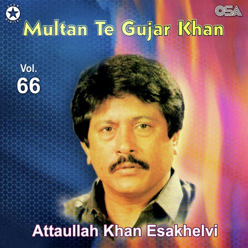 Multan Te Gujar Khan - Attaullah Khan Esakhelvi