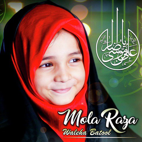 Mola Raza - Waleha Batool