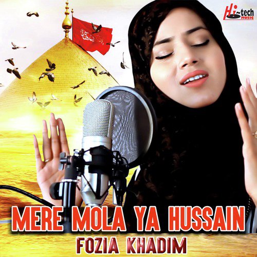 Mere Mola Ya Hussain - Fozia Khadim