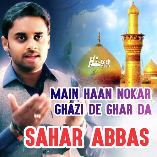 Main Haan Nokar Ghazi De Ghar Da - Sahar Abbas