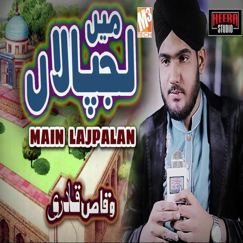 Main Lajpalan - Waqas Qadri