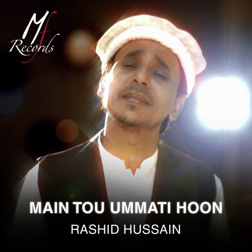 Main Tou Ummati Hoon - Rashid Hussain