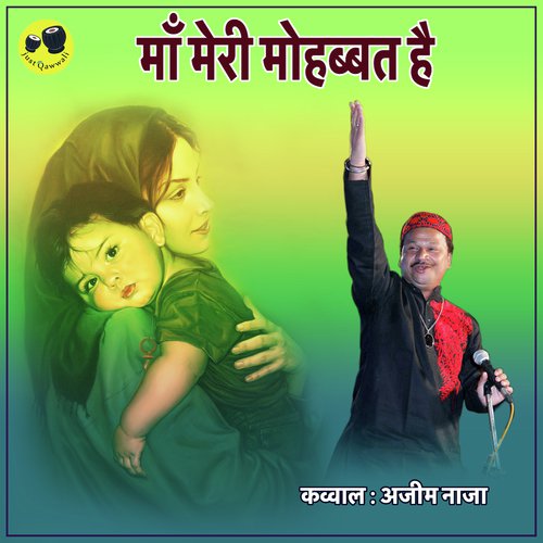 Maa Meri Mohobbat Hai - Azim Naza