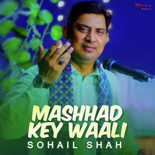 Mashhad Key Waali - Sohail Shah