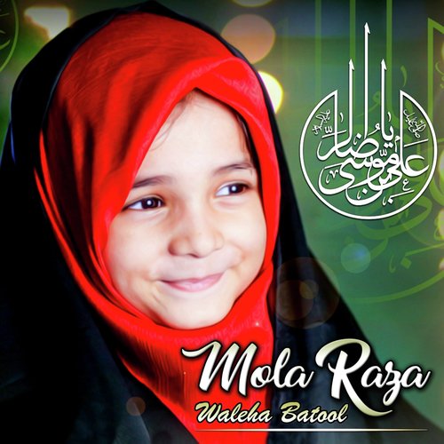 Mola Raza - Waleha Batool