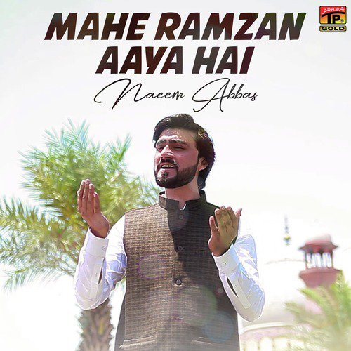 Mahe Ramzan Aaya Hai - Naeem Abbas