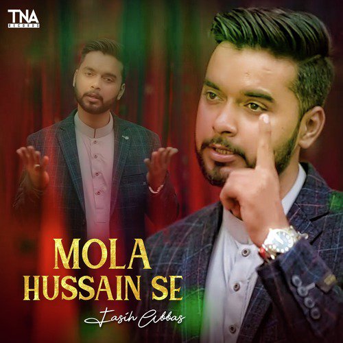 Mola Hussain Se - Fasih Abbas
