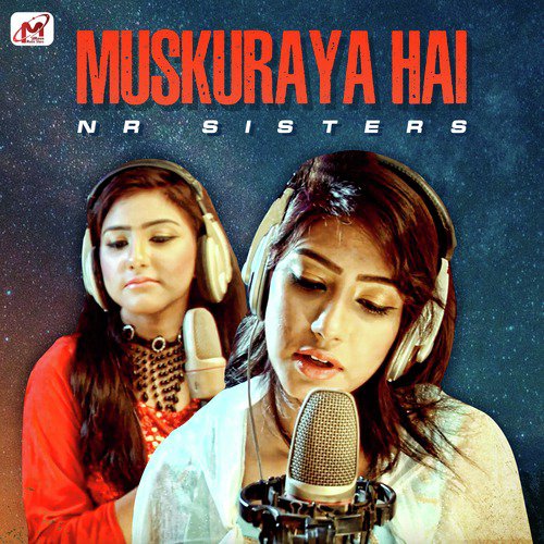 Muskuraya Hai - N. R. Sisters