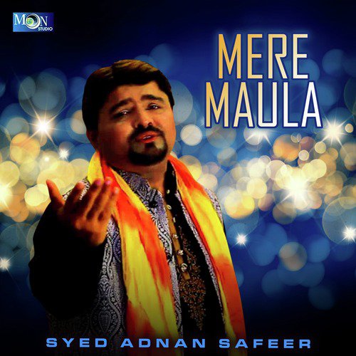 Mere Maula - Syed Adnan Safeer