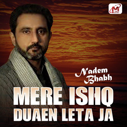 Mere Ishq Duaen Leta Ja - Nadem Bhabh