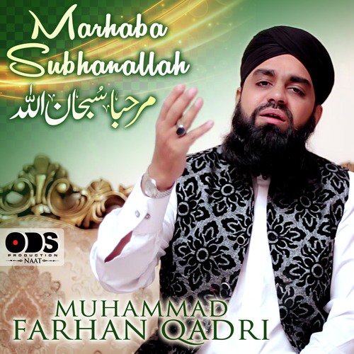 Marhaba Subhanallah - Muhammad Farhan Qadri