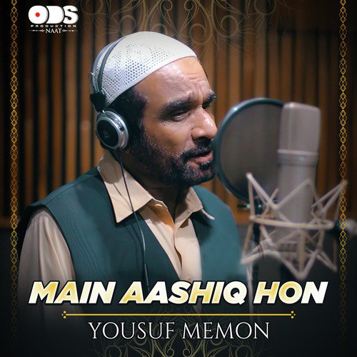 Main Aashiq Hon - Yousuf Memon