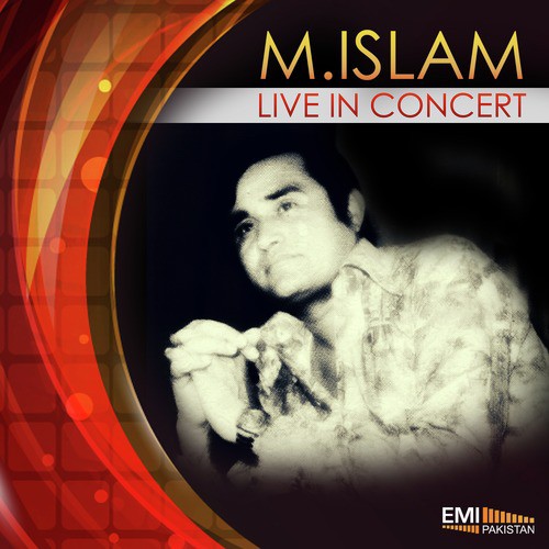 Dekh Kr Husn e Rangeen Ke Jalwey (Live) - M. Islam