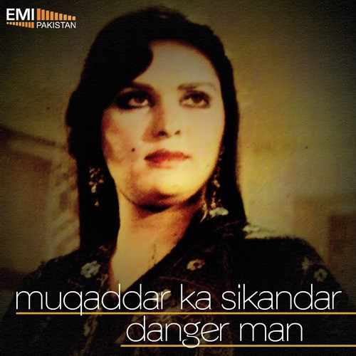 Mere Dil Ki (from Danger Man) - M.Ashraf, Wajid Ali Nashad