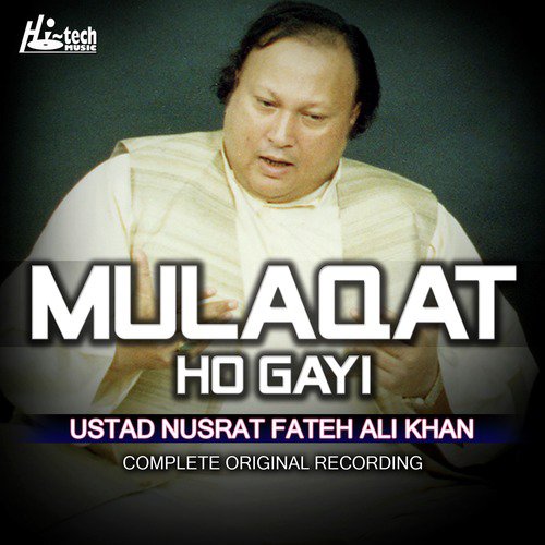 Mulaqat Ho Gayi (Complete Original Version) - Nusrat Fateh Ali Khan