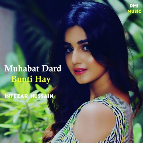Muhabat Dard Bunti Hay - Intezar Hussain