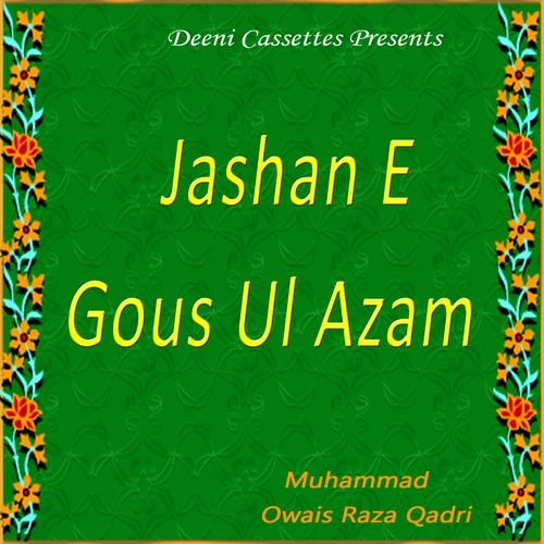 Tu Shammae Risalat Hai - Alhajj Muhammad Owais Raza Qadri