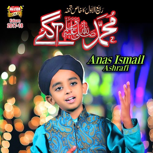 Muhammad Aagaye - Anas Ismail Ashrafi