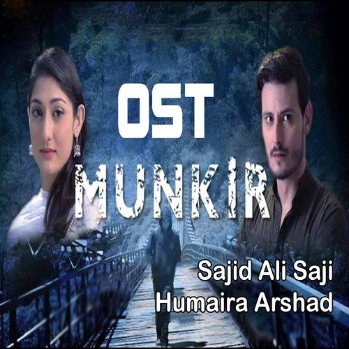 Munkir - Humaira Arshad, Sajid Ali Saji