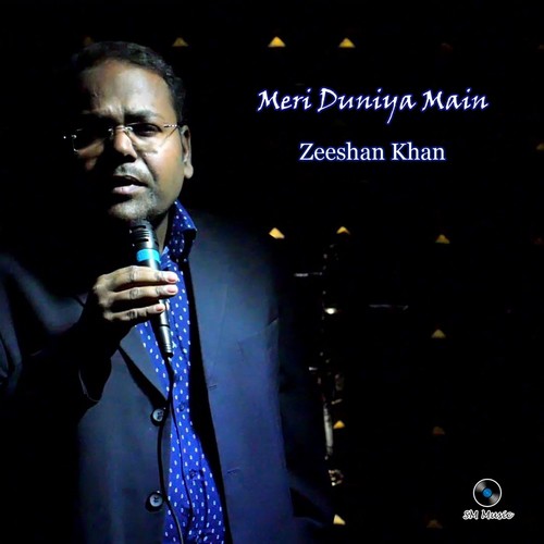 Meri Duniya Main - Zeeshan Khan