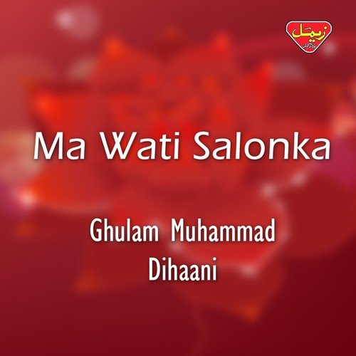 Mati Ganoka - Ghulam Muhammad Dihaani