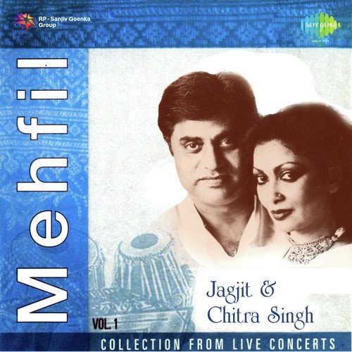 Duniya Jise Kehte Hain - Jagjit Singh, Chitra Singh
