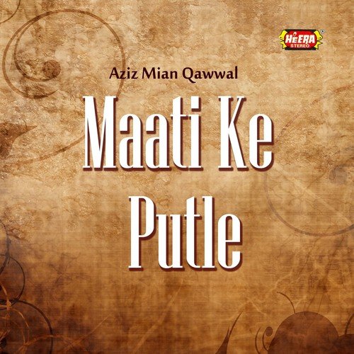 Maati Ke Putle - Aziz Mian