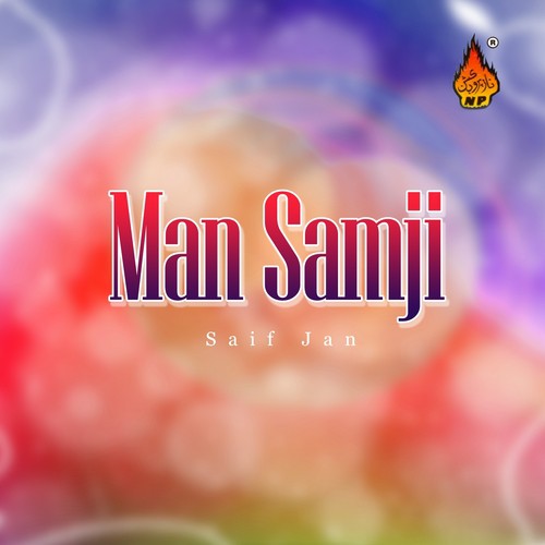 Man Samji - Saif Jan
