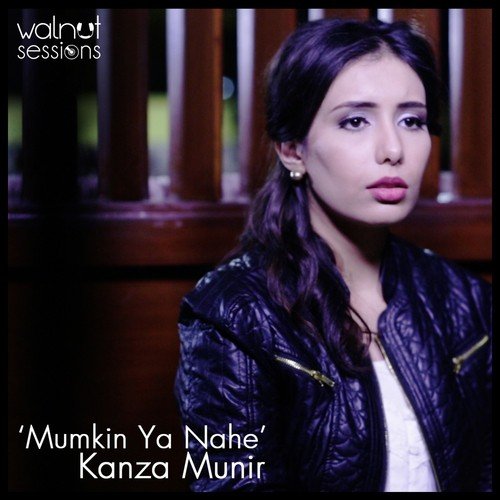 Mumkin Ya Nahe - Kanza Munir