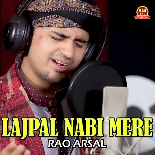 Lajpal Nabi Mere - Rao Arsal