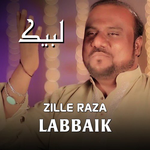 Labbaik - Zille Raza