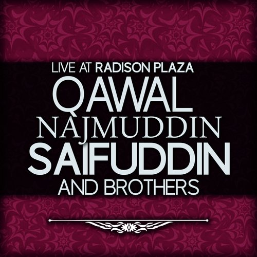 Man Kunto Moula - Qawal Najmuddin Saifuddin Brothers