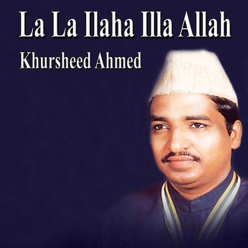 Aqal e Heran Hai Dakhe - Khursheed Ahmed