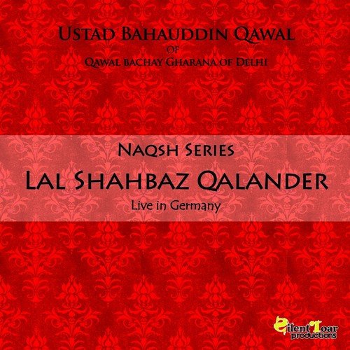 Lal Shahbaz Qalander (Live) - Ustad Bahauddin Qawal