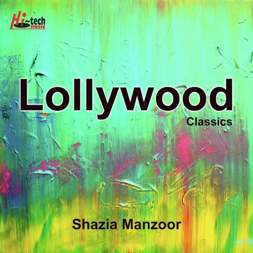 Kaisa Jadu Kar Diya Mastani - Shazia Manzoor