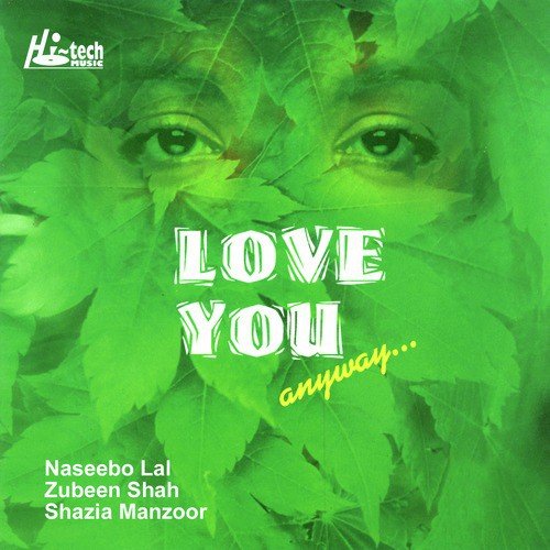 Aaya Ni Aaaya - Shazia Manzoor, Zubeen Shah, Naseebo Lal