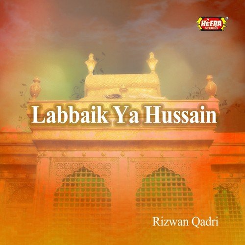 Aey Mere Maula Hussain - Rizwan Qadri